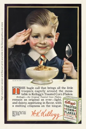 The bugle call brings little troopers eagerly around the messtable. Kellogg's ad by Leyendecker, 1916 Advertisement for Kellogg's Corn flakes. Artwork by Joseph Christian Leyendecker. Ladies' Home Journal, September 1916 THE bugle call that brings all the little troopers eagerly around the mess-table is Kellogg's Toasted Corn Flakes. Kellogg's—the Original Toasted Corn Flakes, remain as original as ever–light, and dainty, appetizing in flavor, with a melting crispness on the tongue.